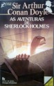 As aventuras de Sherlock Holmes - Arthur Conan Doyle