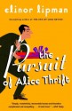 The Pursuit of Alice Thrift (Vintage Contemporaries) - Elinor Lipman