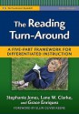 The Reading Turn-Around: A Five Part Framework for Differentiated Instruction (Practitioner's Bookshelf) - Stephanie Jones, Lane Clarke, Grace Enriquez