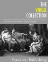 The Virgil Collection: The Aeneid, The Eclogues, and The Georgics - Virgil