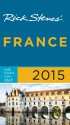 Rick Steves' France 2015 - Rick Steves, Steve Smith