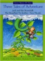 Three Tales of Adventure: Jack and the Beanstalk/The Steadfast Tin Soldier/Tom Thumb - Marilyn Helmer, Joe Weissmann