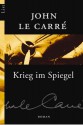 Krieg Im Spiegel - John le Carré, Manfred von Conta