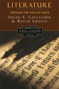 Literature Through the Eyes of Faith: Christian College Coalition Series - Susan V. Gallagher, Roger Lundin