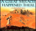 A Great Miracle Happened There: A Chanukah Story - Karla Kuskin, Robert Andrew Parker