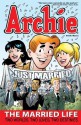 Archie: The Married Life Book 3 (The Married Life Series) - Paul Kupperberg, Fernando Ruiz, Tim Kennedy, Pat Kennedy