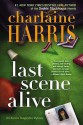 Last Scene Alive - Charlaine Harris