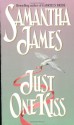 Just One Kiss - Samantha James