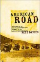 American Road: The Story of an Epic Transcontinental Journey at the Dawn of the Motor Age - Pete Davies