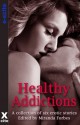 Healthy Addictions - Six erotic short stories - Olivia London