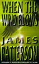 When The Wind Blows - James Patterson