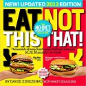 Eat This, Not That! 2012: The No-Diet Weight Loss Solution - David Zinczenko