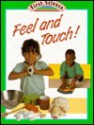 Feel and Touch! - Julian Rowe, Molly Perham