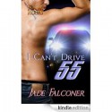 I Can't Drive 55 - Jade Falconer