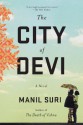 The City of Devi: A Novel - Manil Suri