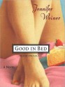 Good In Bed (Audio) - Jennifer Weiner, Paula Cale