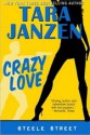 Crazy Love - Tara Janzen