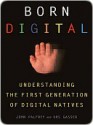 Born Digital - John Gorham Palfrey, Urs Gasser