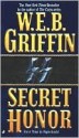 Secret Honor - W.E.B. Griffin