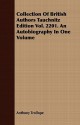 Collection of British Authors Tauchnitz Edition Vol. 2201. an Autobiography in One Volume - Anthony Trollope