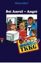 Bei Anruf Angst - Stefan Wolf