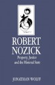 Robert Nozick: Property, Justice And The Minimal State - Jonathan Wolff