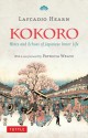 Kokoro: Hints and Echos of Japanese Inner Life - Lafcadio Hearn, Patricia Welch