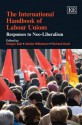 The International Handbook of Labour Unions: Responses to Neo-Liberalism - Gregor Gall