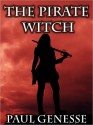 The Pirate Witch - Paul Genesse