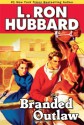 Branded Outlaw - L. Ron Hubbard