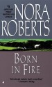 Born In Fire (Concannon Sisters) - Nora Roberts