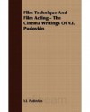 Film Technique and Film Acting - Vsevolod Pudovkin