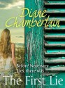 The First Lie - Diane Chamberlain