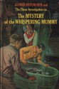 The Mystery of the Whispering Mummy - Robert Arthur