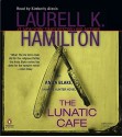 The Lunatic Cafe (Anita Blake Vampire Hunter Series #4) - Laurell K. Hamilton, Kimberly Alexis