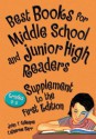 Best Books for Middle School and Junior High Readers, Supplement to the First Edition: Grades 6-9 (Children's and Young Adult Literature Reference) - John T. Gillespie, Catherine Barr