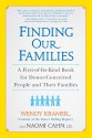 Finding Our Families: A First-of-Its-Kind Book for Donor-Conceived People and Their Families - Wendy Kramer