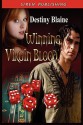 Winning Virgin Blood - Destiny Blaine