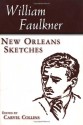 New Orleans Sketches - William Faulkner, Weissman, Jane Collins Jane