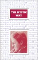 The Mystic Way - Evelyn Underhill