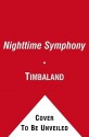 Nighttime Symphony - Timbaland, Christopher Myers