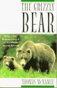 The Grizzly Bear - Thomas McNamee