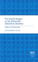 The Lord's Supper in the Reformed Church in America: Tradition in Transformation - Christopher Dorn