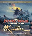 The Civil War Paintings of Mort Kunstler, Volume 2: Antietam to Gettysburg - Mort Künstler