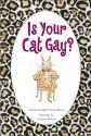 Is Your Cat Gay? - Charles Kreloff, Victoria Roberts