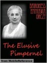 The Elusive Pimpernel - Emmuska Orczy