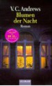 Blumen der Nacht (Das Erbe von Foxworth Hall, #1) - V.C. Andrews, Michael Görden