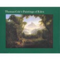 Thomas Cole's Paintings of Eden - Franklin Kelly, Thomas Cole