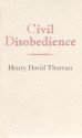 Civil Disobedience - Henry David Thoreau