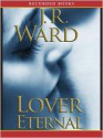 Lover Eternal: Black Dagger Brotherhood Series, Book 2 (MP3 Book) - J.R. Ward, Jim Frangione